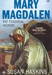 Mary Magdalene: Myth & Metaphor (Susan Haskins)