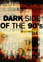 Dark Side of the 90s (2021)