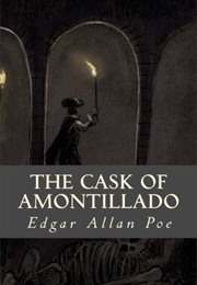 The Cask of Amontillado (1846)