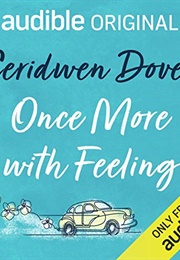 Once More With Feeling (Ceridwen Dovey)