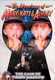 The Adventures of Mary-Kate & Ashley: The Case of Thorn Mansion (1994)