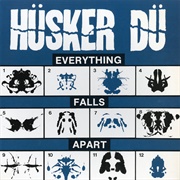 Everything Falls Apart (Hüsker Dü, 1983)