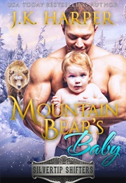 Mountain Bear's Baby (J. K. Harper)