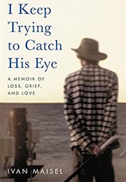 I Keep Trying to Catch His Eye (Ivan Maisel)