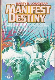 Manifest Destiny (Barry B Longyear)