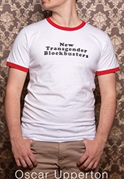 New Transgender Blockbusters (Oscar Upperton)
