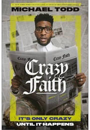 Crazy Faith (Michael Todd)