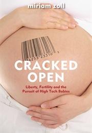 Cracked Open (Miriam Zoll)