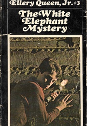 The White Elephant Mystery (Ellery Queen, Jr.)