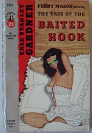 The Case of the Baited Hook (Erle Stanley Gardner)