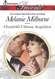 Chatsfield's Ultimate Acquisition (Melanie Milburne)