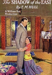 The Shadow of the East (Edith Maud Hull)