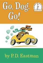 Go, Dog, Go! (P.D. Eastman)
