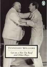 Cat on a Hot Tin Roof (Tennessee Williams)