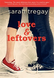 Love &amp; Leftovers: A Novel in Verse (Sarah Tregay)