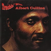 Albert Collins - Truckin' With Albert Collins