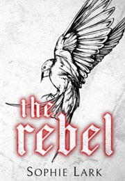 The Rebel (Sophie Lark)