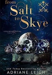 From Salt to Skye (Adriane Leigh)