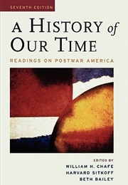 A History of Our Time (Henry William Chafe)