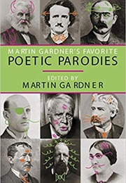 Favorite Poetic Parodies (Martin Gardner, Ed.)