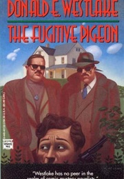 The Fugitive Pigeon (Donald E. Westlake)
