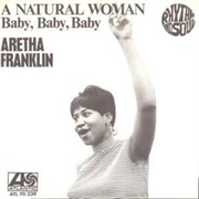 &quot;(You Make Me Feel Like) a Natural Woman&quot; by Aretha Franklin (1968)