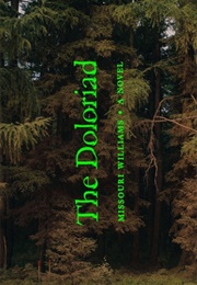 The Doloriad (Missouri Williams)