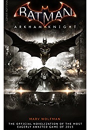 Batman: Arkham Knight (Marv Wolfman)