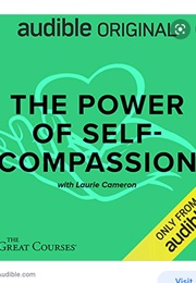 The Power of Self-Compassion (Laurie J. Cameron)