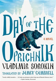 Day of the Oprichnik (Vladimir Sorokin)