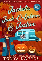 Jackets, Jack-O-Lanterns & Justice (Tonya Kappes)