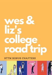 Wes and Liz&#39;s College Road Trip (Lynn Painter)