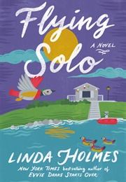 Flying Solo (Linda Holmes)