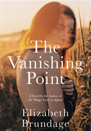 The Vanishing Point (Elizabeth Brundage)
