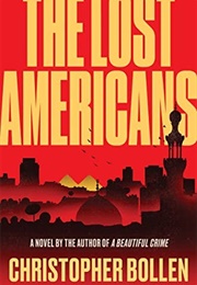The Lost Americans (Christopher Bollen)