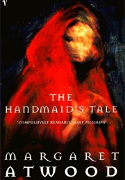 The Handmaid's Tale (Margaret Atwood)
