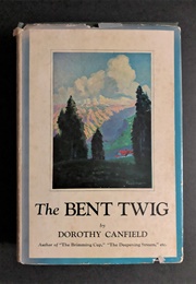 The Bent Twig (Dorothy Canfield Fisher)