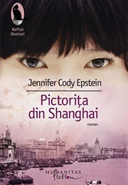 Pictorita Din Shanghai (Jennifer Cody Epstein)