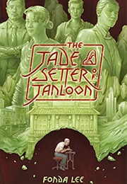The Jade Setter of Janloon (Fonda Lee)