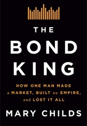 The Bond King (Mary Childs)