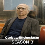 "Curb Your Enthusiasm" (Season 3)