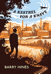 A Kestrel for a Knave (Barry Hines)