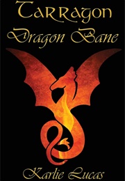 Dragon Bane (Karlie Lucas)
