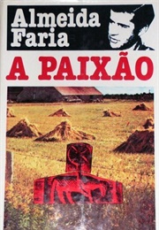 A Paixão (Almeida Faria)
