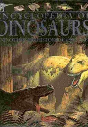 Encyclopedia of Dinosaurs and Other Prehistoric Creatures (John Malam)
