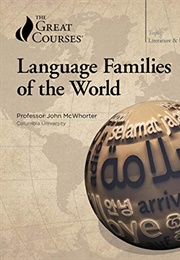 Language Families of the World (Great Courses)