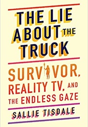 The Lie About the Truck (Sallie Tisdale)