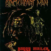 Blackheart Man - Bunny Wailer