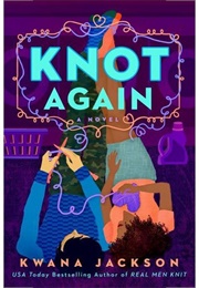 Knot Again (Kwana Jackson)