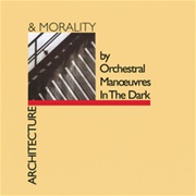 Orchestral Manoeuvres in the Dark - Architecture & Morality